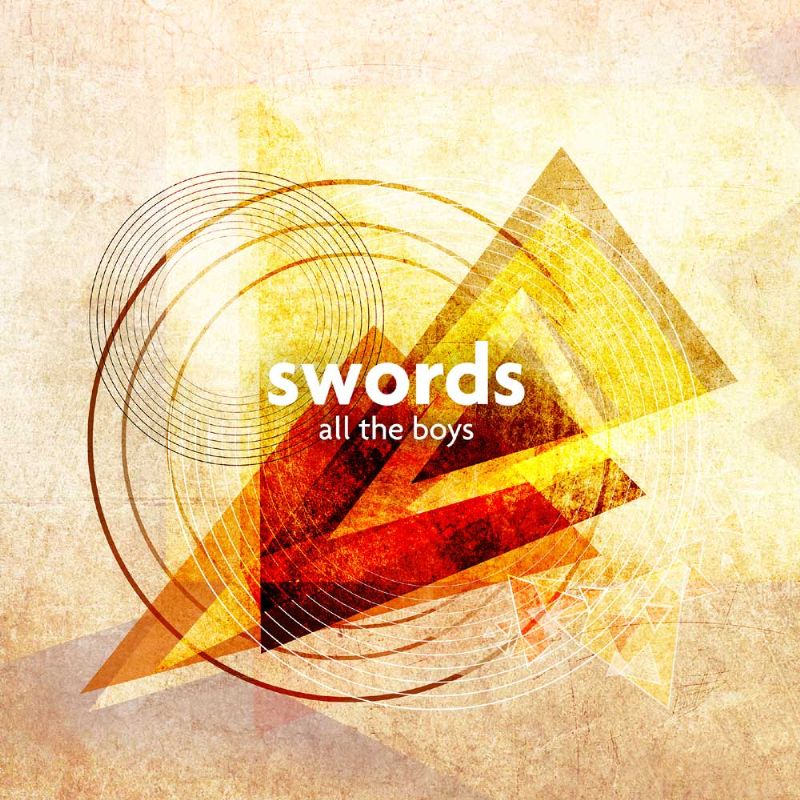 swords - all the boys -single cover